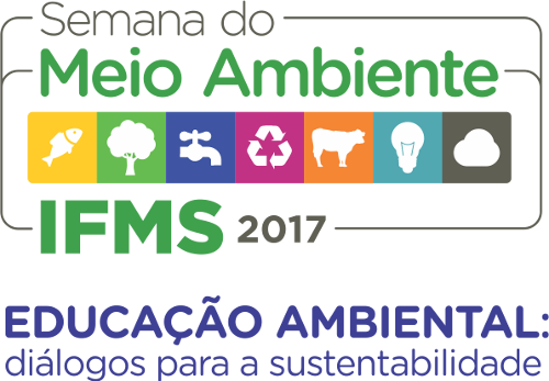 Semana do Meio Ambiente do IFMS - 2017